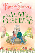 With Love From Rose Bend: Fall in love with this heartwarming romance. Perfect for fans of Holly Martin and Georgia Toffolo: Book 3 cover image
